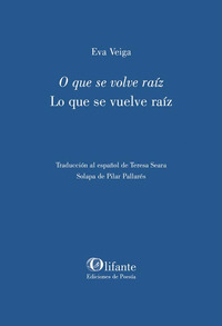 O QUE SE VOLVE RAÍZ - LO QUE SE VUELVE RAÍZ