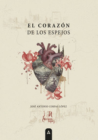 EL CORAZÓN DE LOS ESPEJOS