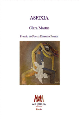 ASFIXIA (PREMIO DE POESÍA EDUARDO PONDAL)