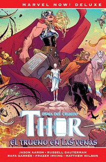 REEDICION MARVEL NOW! DELUXE THOR 4. EL TRUENO EN LAS VENAS