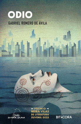 ODIO    (PREMIO XOSE NEIRA VILAS LITERATURA XUVENIL 2025)