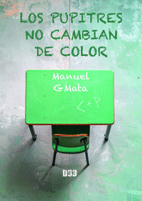 PUPITRES NO CAMBIAN DE COLOR, LOS