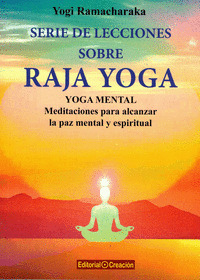 SERIE DE LECCIONES SOBRE RAJA YOGA